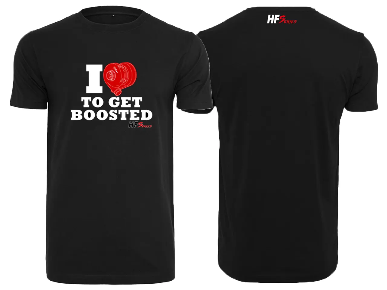 HF-Series T-Shirt "I love to get boosted"